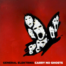 Carry No Ghosts mp3 Album by General Elektriks