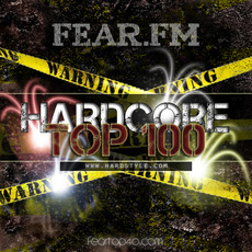 Fear.FM Hardcore Top 100 2012 mp3 Compilation by Various Artists