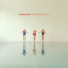 The Coming of Light mp3 Album by Acollective