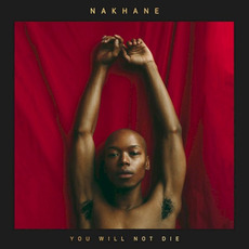 You Will Not Die mp3 Album by Nakhane