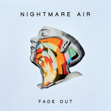 Fade Out mp3 Album by Nightmare Air