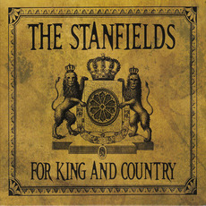 For King and Country mp3 Album by The Stanfields