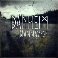 Mannavegr mp3 Album by Danheim