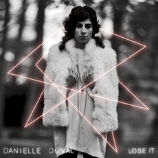 Lose It mp3 Album by Danielle Duval
