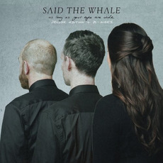 As Long as Your Eyes Are Wide (Deluxe Edition + B-Sides) mp3 Album by Said The Whale
