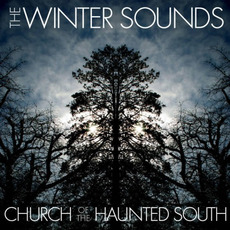Church of the Haunted South mp3 Album by The Winter Sounds