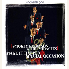 Make It Happen / Special Occasion mp3 Artist Compilation by Smokey Robinson & The Miracles