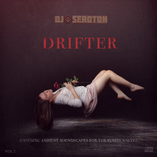 DJ Seroton: Drifter, Vol. 2 mp3 Compilation by Various Artists