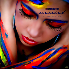 DJ Seroton: Unwind, Vol. 17 mp3 Compilation by Various Artists