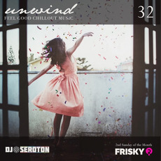 DJ Seroton: Unwind, Vol. 32 mp3 Compilation by Various Artists