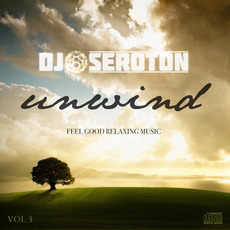 DJ Seroton: Unwind, Vol. 3 mp3 Compilation by Various Artists