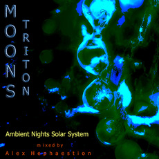 Ambient Nights: Sol System - Moons: Triton mp3 Compilation by Various Artists