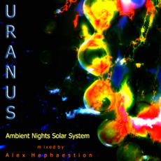 Ambient Nights: Sol System - Uranus mp3 Compilation by Various Artists