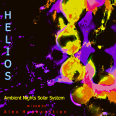 Ambient Nights: Sol System - Helios mp3 Compilation by Various Artists
