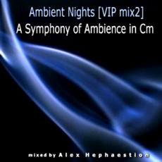 Ambient Nights (VIP mix2) - A Symphony of Ambience in Cm mp3 Compilation by Various Artists