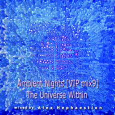 Ambient Nights (VIP mix9) - The Universe Within mp3 Compilation by Various Artists