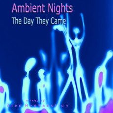 Ambient Nights: The Day They Came mp3 Compilation by Various Artists