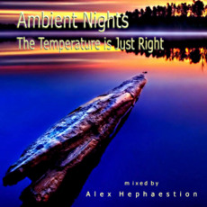 Ambient Nights: The Temperature is Just Right mp3 Compilation by Various Artists