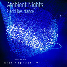 Ambient Nights: Placid Resistance mp3 Compilation by Various Artists