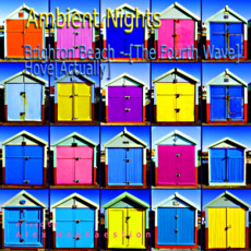 Ambient Nights: Brighton Beach - The Fourth Wave: Hove (Actually) mp3 Compilation by Various Artists