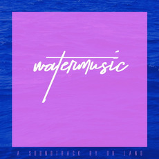 Watermusic mp3 Soundtrack by Oh Land
