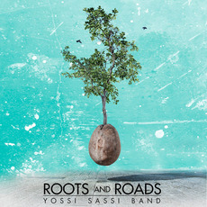 Roots and Roads mp3 Album by Yossi Sassi Band
