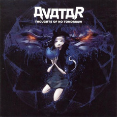 Thoughts of No Tomorrow mp3 Album by Avatar