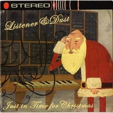 Just in Time for Christmas mp3 Album by Listener & DUST