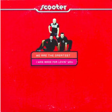 We Are the Greatest / I Was Made for Lovin' You mp3 Single by Scooter