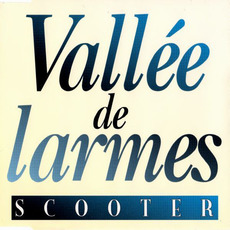 Vallée de Larmes mp3 Single by Scooter