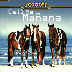 Call Me Mañana mp3 Single by Scooter