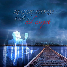 Walk the Red Carpet mp3 Album by Reggie Storm