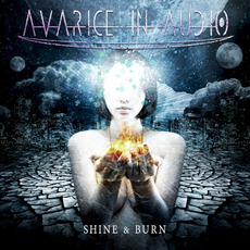 Shine & Burn (Bonus Track Edition) mp3 Album by Avarice in Audio