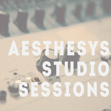 Studio Sessions mp3 Album by Aesthesys