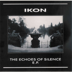 The Echoes of Silence E.P. mp3 Album by IKON