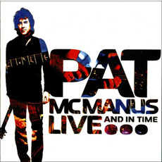 Live And In Time mp3 Live by Pat McManus