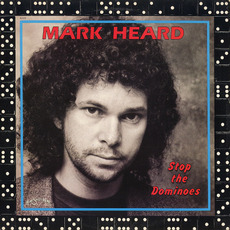 Stop the Dominoes mp3 Album by Mark Heard