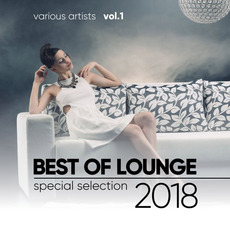 Best of Lounge 2018: Special Selection, Vol.1 mp3 Compilation by Various Artists