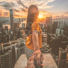 Rooftop Lounge: The Sounds of Chillout mp3 Compilation by Various Artists