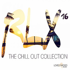 RLX 16: The Chill Out Collection mp3 Compilation by Various Artists