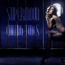 Supermoon Chilling Tunes mp3 Compilation by Various Artists