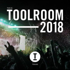 This is Toolroom 2018 mp3 Compilation by Various Artists