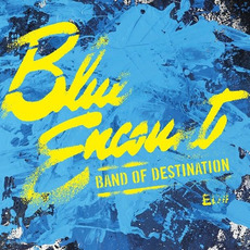 BAND OF DESTINATION mp3 Album by BLUE ENCOUNT