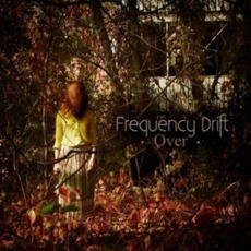 Over mp3 Album by Frequency Drift