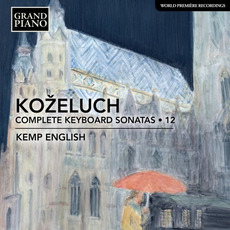 Koželuch: Complete Keyboard Sonatas, Vol. 12 mp3 Album by Kemp English