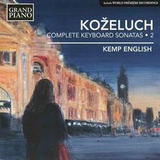 Koželuch: Complete Keyboard Sonatas, Vol. 2 mp3 Album by Kemp English