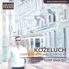 Koželuch: Complete Keyboard Sonatas, Vol. 1 mp3 Album by Kemp English