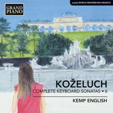 Koželuch: Complete Keyboard Sonatas, Vol. 6 mp3 Album by Kemp English
