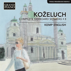 Koželuch: Complete Keyboard Sonatas, Vol. 8 mp3 Album by Kemp English