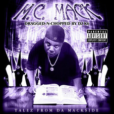 Talez From Da Mackside (dragged-n-chopped) mp3 Album by M.C. Mack